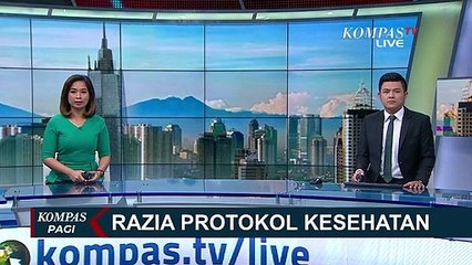Razia Protokol Kesehatan di Kafe dan Tempat Umum, Masih Banyak Pelanggar!