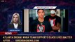 Atlanta Dream: WNBA team supports Black Lives Matter after ... - 1BreakingNews.com