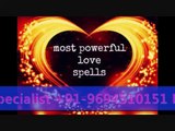 love spells chants  91-9694510151 in European Singapore USA Germany Greece Italy
