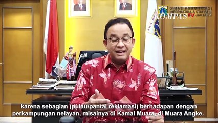 [FULL] Sederet Alasan Anies Soal Reklamasi Ancol