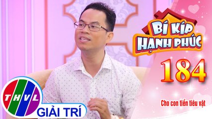 Cho con tiền tiêu vặt quá nhiều sẽ gây nguy hiểm cho con như thế nào? | Bí Kíp Hạnh Phúc - Tập 184