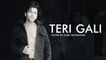 Teri Gali - Guru Randhawa - Cover Version