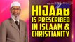 Hijab is Prescribed in Islam and Christianity!!!!!!!! Monasticism is Porhibited in Islam.. Dr. Zakir Naik- Dr Zakir Naik