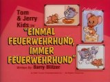 Tom & Jerry Kids - 51. Einmal Feuerwehrhund, immer Feuerwehrhund / Dark Wolfs Rache / Flucht in Hundeketten