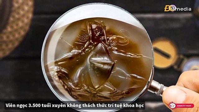 Viên ngọc 3.500 tuổi xuyên không thách thức trí tuệ khoa học.