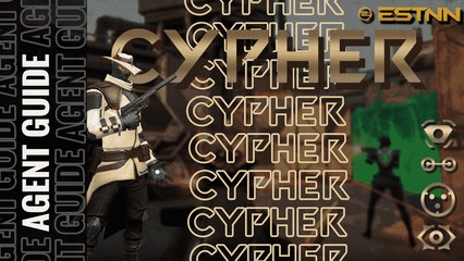 VALORANT SENTINEL GUIDE: Cypher