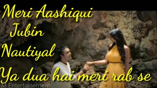 Ye dua hai meri rab se// Aashqui pasand aaya// singer.     Jubin Nautiyal