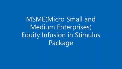 MSME: Funding by Equity Infusion