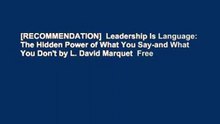 [RECOMMENDATION]  Leadership Is Language: The Hidden Power of What You Say-and