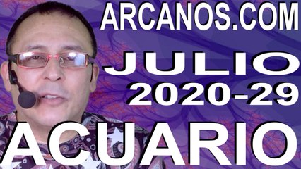 ACUARIO JULIO 2020 ARCANOS.COM - Horóscopo 12 al 18 de julio de 2020 - Semana 29