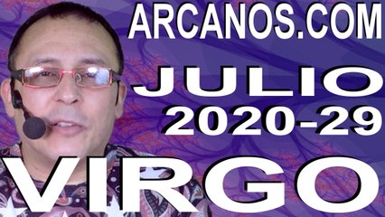 VIRGO JULIO 2020 ARCANOS.COM - Horóscopo 12 al 18 de julio de 2020 - Semana 29