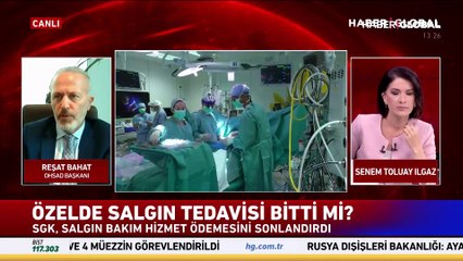OHSAD Başkanı'ndan Haber Global'de flaş açıklamalar: "SGK, salgın bakım hizmet ödemesini sonlandırdı"