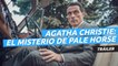 Tráiler de Agatha Christie: el misterio de Pale Horse