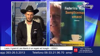 Federico Moccia a CITTACELESTE TV: 