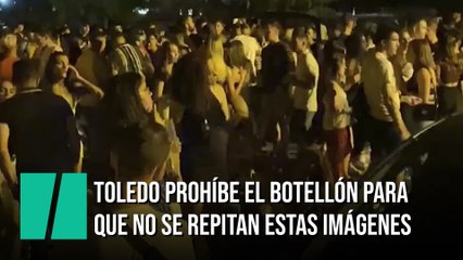 Toledo prohíbe el botellón para que no se repitan estas imágenes