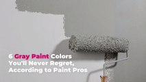 6 Gray Paint Colors You'll Never Regret, According to Paint Pros