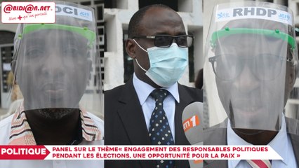 Panel sur le thème « Engagement des responsables politiques pendant  les élections, une opportunité pour la paix »