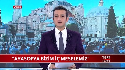 Cumhurbaşkanı Erdoğan: "Ayasofya Bizim İç Meselemiz"