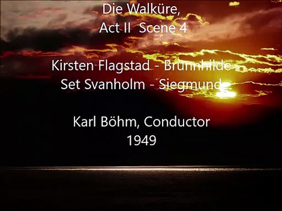 Wagner: Die Walküre, Act II Scene 4 by Kirsten Flagstad & Set Svanholm