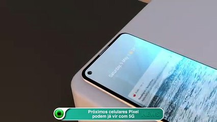 Próximos celulares Pixel podem já vir com 5G