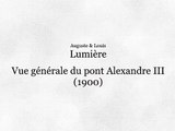 Vue générale du pont Alexandre III (Vista general del puente Alexandre III) [1900]