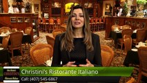 Christini's Ristorante Italiano OrlandoIncredibleFive Star Review by Ian M.