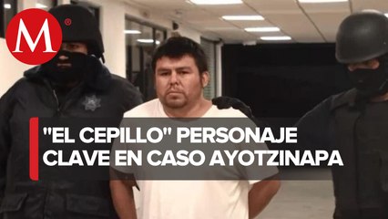 ¿Quién es 'El Cepillo' y cuál es su relación en el caso Ayotzinapa?