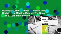 D0wnload Online Windows 10 May 2019 Update: The Missing Manual: The Book That Should Have Been in
