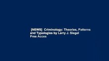 [NEWS]  Criminology: Theories, Patterns and Typologies by Larry J. Siegel