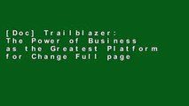 [Doc] Trailblazer: The Power of Business as the Greatest Platform for Change
