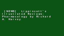 [NEWS]  Lippincott's Illustrated Reviews: Pharmacology by Richard A. Harvey