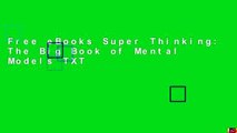 Free eBooks Super Thinking: The Big Book of Mental Models TXT
