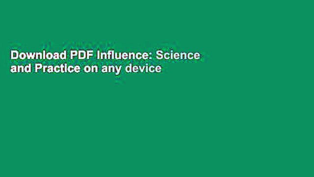 Download PDF Influence: Science and Practice on any device