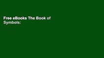 Free eBooks The Book of Symbols: Reflections on Archetypal Images