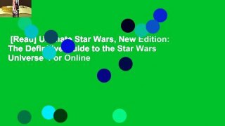 [Read] Ultimate Star Wars, New Edition: The Definitive Guide to the Star Wars Universe  For Online