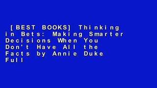 [BEST BOOKS] Thinking in Bets: Making Smarter Decisions When You Don't Have