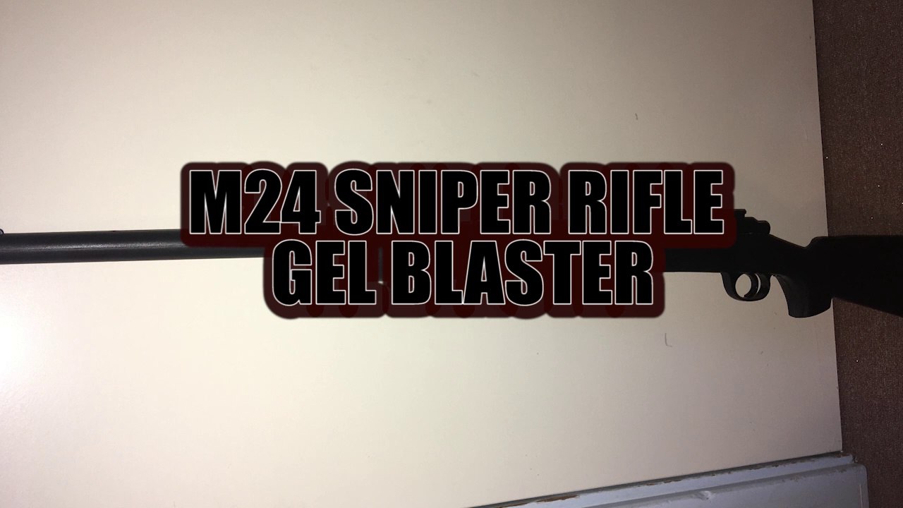 M24 SNIPER RIFLE GEL BLASTER