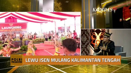 Lewu Isen Mulang Kalimantan Tengah - POLRI PROMOTER