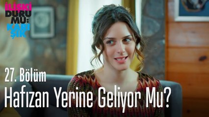 Hafızan yerine geliyor mu? - İlişki Durumu Karışık 27. Bölüm