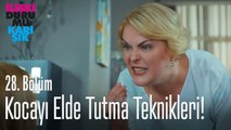 Kocayı elde tutma teknikleri! - İlişki Durumu Karışık 28. Bölüm