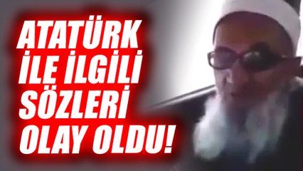 Atatürk ile ilgili sözleri olay oldu!