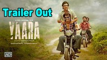 Vidyut Jammwal, Shruti Hassan starrer film 'Yaara' trailer out now