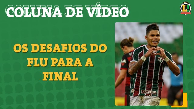 As apostas do Fluminense para a final do Campeonato Carioca