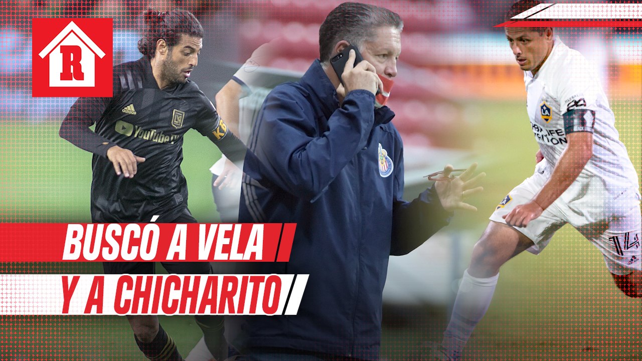 Peláez confirmó que buscaron a Carlos Vela y Chicharito Hernández