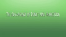 The Advantages of Direct Mail Marketing