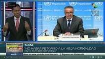 OMS: no habrá retorno a la vieja normalidad en el futuro previsible