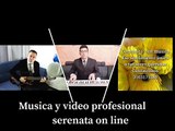 Serenata virtual, músicos por internet, canciones dedicadas, videos personalizados 3103171380