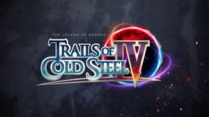 Trails of Cold Steel IV - Bande-annonce des personnages