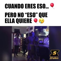 No eres eso que ella quiere :(