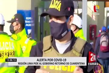 Covid-19: región Lima pide regreso de cuarentena ante aumento de casos